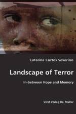 Landscape of Terror af Catalina Cortez Severino