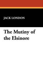 Mutiny of the Elsinore af Jack London