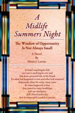 A Midlife Summers Night af Henri J Lavoie
