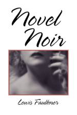 Novel Noir af Lewis Faulkner