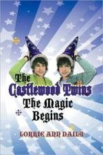 The Castlewood Twins, The Magic Begins af Lorrie Ann Daily
