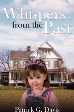 Whispers From The Past af Patrick G. Davis