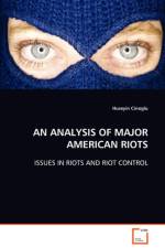 An Analysis of Major American Riots af Huseyin Cinoglu