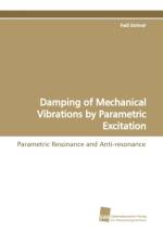 Damping of Mechanical Vibrations by Parametric Excitation af Fadi Dohnal