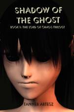 Shadow of the Ghost af Tanner Artesz