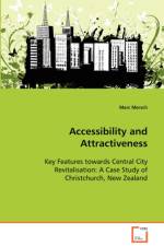 Accessibility and Attractiveness - Key Features towards Central City Revitalisation af Marc Mersch