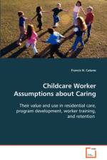 Childcare Worker Assumptions about Caring af Francis N Catano