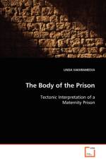 The Body of the Prison af Linda Vakhrameeva