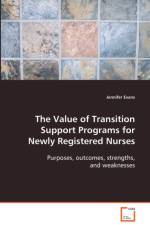 The Value of Transition Support Programs for Newly Registered Nurses af Dr Jennifer Evans