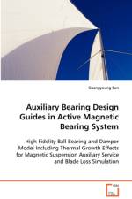 Auxiliary Bearing Design Guides in Active Magnetic Bearing System af Guangyoung Sun