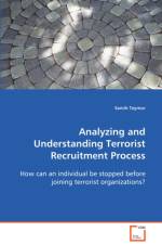 Analyzing and Understanding Terrorist Recruitment Process af Samih Teymur