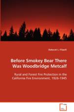 Before Smokey Bear There Was Woodbridge Metcalf af Deborah L Filipelli