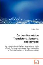 Carbon Nanotube Transistors, Sensors, and Beyond af Xinjian Zhou