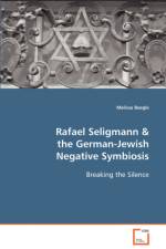 Rafael Seligmann & the German-Jewish Negative Symbiosis af Melissa Beegle