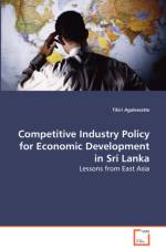 Competitive Industry Policy for Economic Development in Sri Lanka af Tikiri Agalewatte