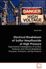 Electrical Breakdown of Sulfur Hexafluoride at High Pressure af Russell Vela