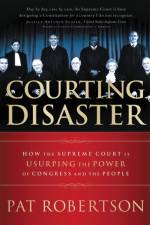 Courting Disaster af Pat Robertson