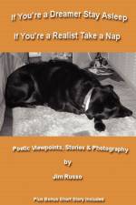 If You're a Dreamer Stay Asleep If You're a Realist Take a Nap af Jim Russo