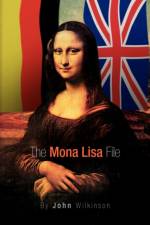 The Mona Lisa File af John (Amersham Hospital England UK) Wilkinson