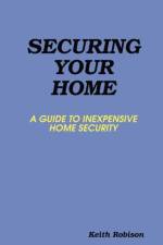 Securing Your Home af Keith Robison