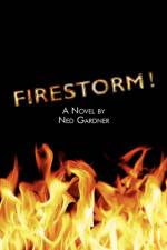 Firestorm! af Ned Gardner