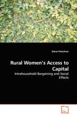 Rural Women's Access to Capital - Intrahousehold Bargaining and Social Effects af Diana Fletschner