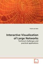 Interactive Visualization of Large Networks - Technical challenges and practical applications af Frank Van Ham