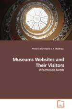 Museums Websites and Their Visitors - Information Needs af S K Hastings