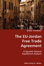 The EU-Jordan Free Trade Agreement af Omar Feraboli