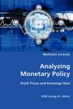 Analyzing Monetary Policy af Mehmet Ivrendi
