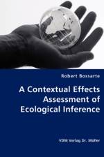 A Contextual Effects Assessment of Ecological Inference af Robert Bossarte