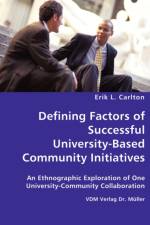 Defining Factors of Successful University-Based Community Initiatives af Erik L Carlton