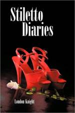 Stiletto Diaries af London Knight