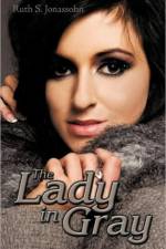 The Lady in Gray af Ruth S. Jonassohn