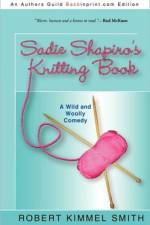 Sadie Shapiro's Knitting Book af Kimmel Smith Robert Kimmel Smith