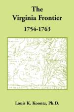 The Virginia Frontier, 1754-1763 af Louis K Koontz Ph D