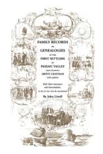 Family Records or Genealogies of the First Settlers of Passaic Valley (and Vicinity) Above Chatham [New Jersey] af John Littell