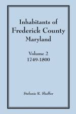 Inhabitants of Frederick County, Maryland, Vol. 2 af Stefanie R Shaffer