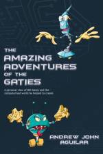 Amazing Adventures of the Gaties af Andrew Aguilar