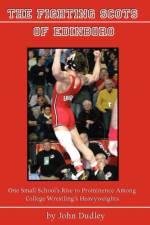 The Fighting Scots of Edinboro af John Dudley