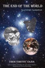 The End Of The World af Tibor Timothy Vajda