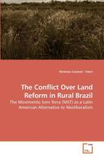 The Conflict Over Land Reform in Rural Brazil af Nicholas Coronel Viteri