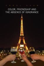 Color, Friendship and the Absence of Ignorance af Errol Shaw