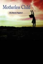 Motherless Child af Ole Martin Dagsland