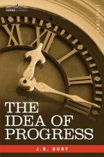 The Idea of Progress af J B Bury