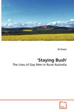 'Staying Bush' - The Lives of Gay Men in Rural Australia af Ed Green