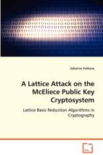 A Lattice Attack on the McEliece Public Key Cryptosystem af Zaharina Velikova