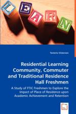 Residential Learning Community, Commuter and Traditional Residence Hall Freshmen af Tameria Vickerson