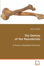 The Demise of the Neandertals af Robert Sandslett