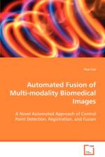 Automated Fusion of Multi-modality Biomedical Images af Hua Cao